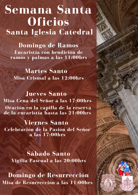 SEMANA SANTA Y TRIDUO PASCUAL EN LA SANTA IGLESIA CATEDRAL