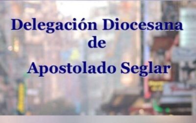 Este sábado 22 de junio la Delegación Diocesana de Apostolado Seglar celebra su fin de curso