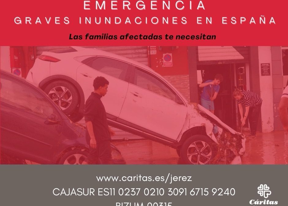 Cáritas activa una campaña de emergencia ante las graves inundaciones en España