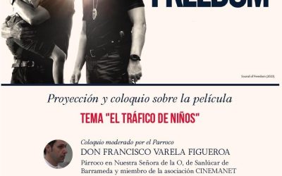 Proyección de la película Sound of Freedom y coloquio sobre la lacra del tráfico infantil